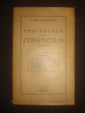 G. SOULIE DE MORANT - PERECEPTELE LUI CONFUCIUS  {editie veche}