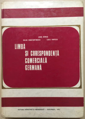 LIMBA SI CORESPONDENTA COMERCIALA GERMANA - Berciu, Constantinescu, Popescu foto