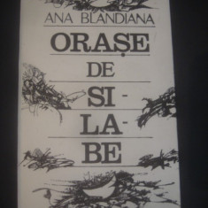 ANA BLANDIANA - ORASE DE SILABE