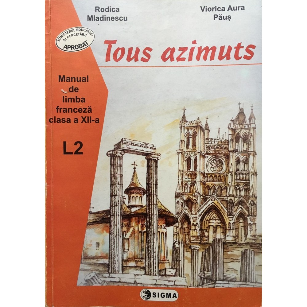 Tous Azimuts Manual Limba Franceza Clasa A Xii A L2 Mladinescu