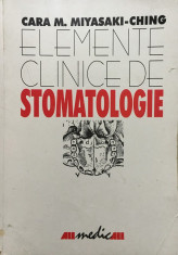 ELEMENTE CLINICE DE STOMATOLOGIE - Cara M. Miyasaki-Ching foto