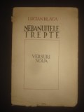 LUCIAN BLAGA - NEBANUITELE TREPTE * VERSURI NOUA {1943}