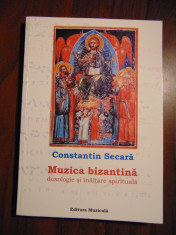 Muzica bizantina. Doxologie si inaltare spirituala - Constantin Secara (2006) foto