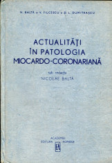 LICHIDARE-Actualitati in patologia miocardo- coronariana - Autor : Nicolae Balta - 70126 foto