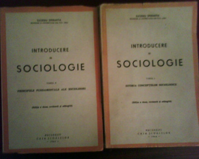 Eugeniu Sperantia Introducere in sociologie, vol. I-II,ed. a II-a,tiraj 2050 ex. foto