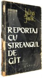 Reportaj cu streangul de gat - Julius Fucik 1959