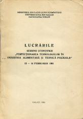 LICHIDARE-Lucrarile sesiunii stiintifice perfectionarea tehnologiilor in industria alimentara si tehnica piscicola - Autor : - - 104061 foto