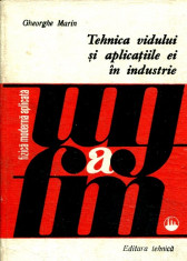 LICHIDARE-Tehnica vidului si aplicatiile ei in industrie - Autor : Gheorghe Marin - 116531 foto