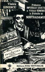 LICHIDARE-Prabusirea imperiului sovietic si viitorul Romaniei in profetiile lui Nostradamus - Autor : Vlaicu Ionescu - 52106 foto