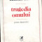 LICHIDARE-Tragedia omului - Autor : Madach Imre - 70176