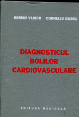 LICHIDARE-Diagnosticul bolilor cardiovasculare - Autor : Roman Vlaicu - 50116 foto