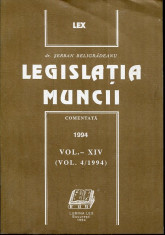 LICHIDARE-Legislatia muncii- vol.XIV (vol.4,1994) - Autor : - - 134299 foto