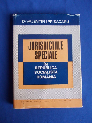 VALENTIN I. PRISACARU - JURISDICTIILE SPECIALE IN R.S.R. - ACADEMIA ROMANA -1974 foto