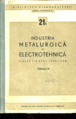 LICHIDARE-Industria metalurgica si electrotehnica- vol.III - Autor : - - 98807 foto