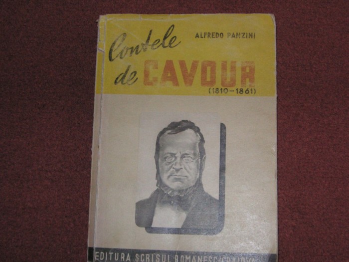CONTELE DE CAVOUR (1810-1861) - Alfredo Panzini - 1932- cu 32 ilustratii
