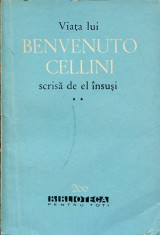 LICHIDARE-Viata lui Benvenuto Cellini scrisa de el insusi - Autor : - - 72307 foto