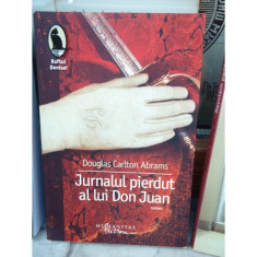 JURNALUL PIERDUT AL LUI DON JUAN , DOUGLAS CARLTON ABRAMS foto