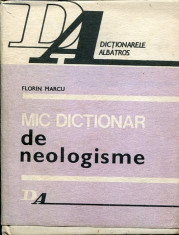 LICHIDARE-Mic dictionar de neologisme - Autor : Florin Marcu - 81672 foto