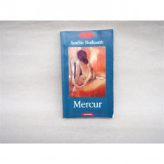 Mercur , Amelie Nothomb , 2004 foto