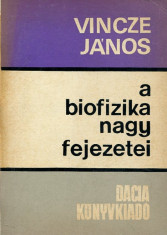 LICHIDARE-A biofizika nagy fejezetei - Autor : Vincze Janos - 70884 foto