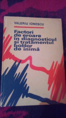 Factori de eroare in diagnosticul si tratamentul bolilor de inima-V. Ionescu foto