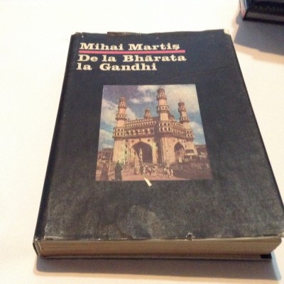 MIHAI MARTIS - DE LA BHARATA LA GANDHI,RF2/4 foto