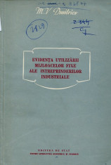 LICHIDARE-Evidenta utilizarii mijloacelor fixe ale intreprinderilor industriale - Autor : M. V. Dimitriev - 84279 foto