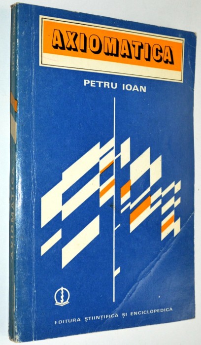 Axiomatica - Petru Ioan