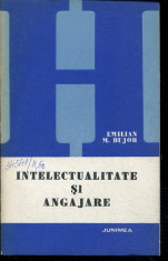 LICHIDARE-Intelectualitate si angajare - Autor : Emilian M. Bujor - 111147 foto