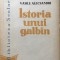 ISTORIA UNUI GALBIN - Vasile Alecsandri