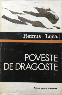 POVESTE DE DRAGOSTE - Remus Luca foto