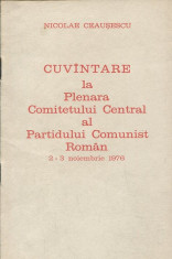 LICHIDARE-Cuvantare la Plenara Comitetului Central al Partidului Comunist Roman 2-3 noiembrie 1976 - Autor : Nicole Ceausecscu - 108246 foto