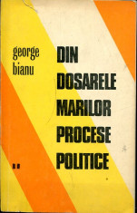 LICHIDARE-Din dosarele marilor procese politice- vol.II - Autor : George Bianu - 87984 foto