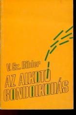 LICHIDARE-Az alkoto gondolkodas - Autor : V. Sz. Bibler - 75446 foto