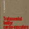 LICHIDARE-Tratamentul bolilor cardio- vasculare - Autor : P. Teodorescu - 76313