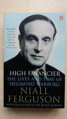 Niall Ferguson ? High Financier. The Lives and Time of Siegmund Warburg foto