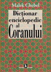 Dictionar enciclopedic al Coranului - Chebel Malek foto