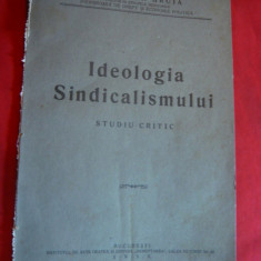 Elena Ion Gruia - Ideologia Sindicalismului - Studiu critic - Ed.Indreptarea1930