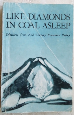 LIKE DIAMONDS IN COAL ASLEEP: SELECTIONS FROM 20TH CENTURY ROMANIAN POETRY(1985) foto