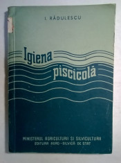 I. Radulescu - Igiena piscicola foto