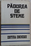 Cumpara ieftin PADUREA DE STEME,VERSURI OMAGIALE 1974:Mircea Dinescu/Nichita Stanescu/Ion Horea