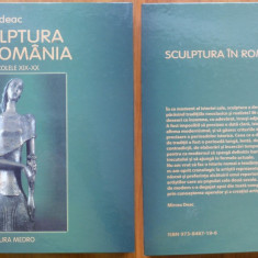 Mircea Deac , Sculptura in Romania ; Sec. XIX - XX , 2005 , editia 1 cu autograf