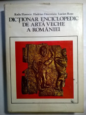 R. Florescu, H. Daicoviciu, L. Rosu ? Dictionar enciclopedic de arta veche a Romaniei foto