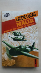 Laddie Lucas ? Malta. Ghimpele din coasta lui Rommel (Editura Nemira, 1999) foto