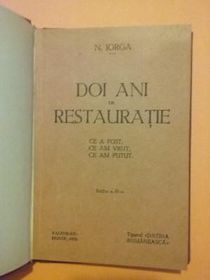 Doi ani restauratie - N. Iorga 1932 / R4P3S foto