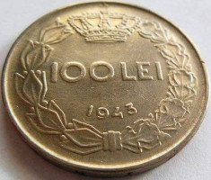 Moneda 100 Lei - ROMANIA / REGAT, anul 1943 *cod 3805 foto