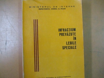 Infractiuni prevazute in legile speciale Bucuresti 1983 003 foto