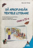 Sa aprofundam textele literare clasa a II-a, Marcela Penes - exercitii romana, ANA 2000