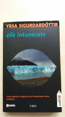 Yrsa Sigurdardottir ? Zile intunecate (Editura Trei, 2011) foto