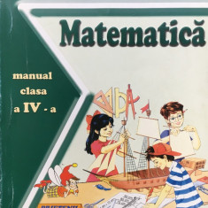 MATEMATICA MANUAL PENTRU CLASA A IV-A - Mihaela Singer